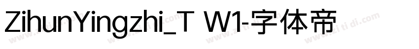 ZihunYingzhi_T W1字体转换